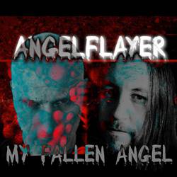 Angelflayer : My Fallen Angel